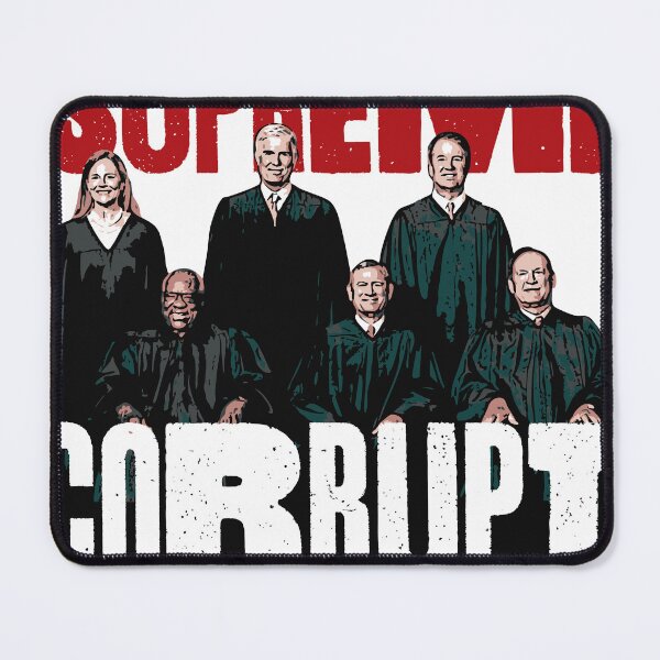 Item preview, Supreme Court Corrupt designed and sold by HeylDesign.