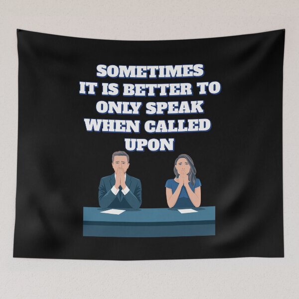 Item preview, Sometimes It Is Better To Only Speak When Called Upon designed and sold by signshirtz.