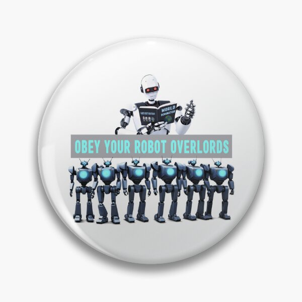 Item preview, Obey Your Robot Overlords designed and sold by 3Brew-Designs.