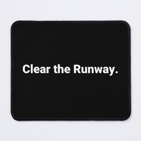 Item preview, Clear the Runway. designed and sold by Text-based T-Shirts and Gifts.