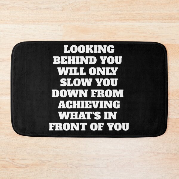 Item preview, Looking Behind You Will Only Slow You Down designed and sold by signshirtz.