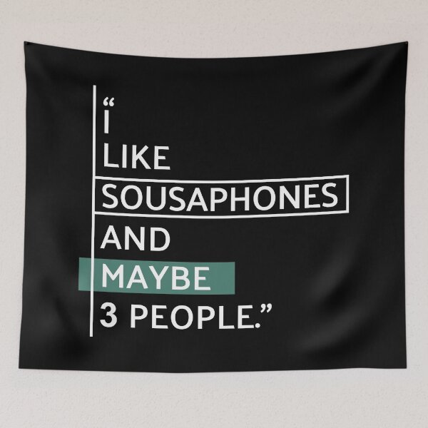 Item preview, I Like Sousaphones and Maybe 3 People designed and sold by MaryAller.