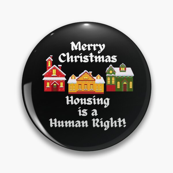 Item preview, Housing is a Human Right - Merry Christmas designed and sold by WigOutlet.