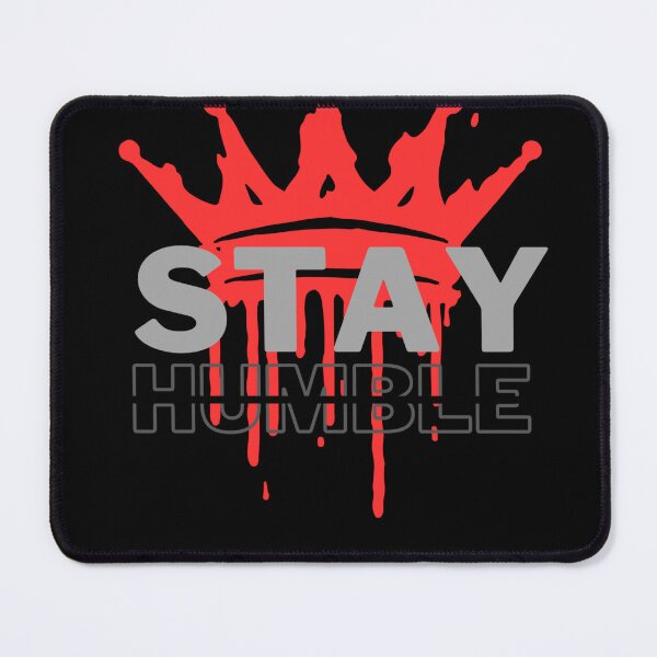 Item preview, STAY HUMBLE - RED CROWN - Motivational/ Inspirational quotes designed and sold by TishCO.