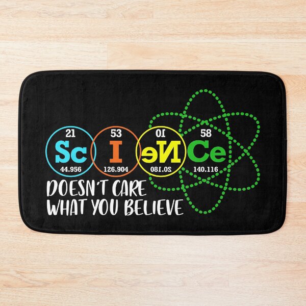 Item preview, Science Doesn't Care What You Believe designed and sold by ScienceCorner.