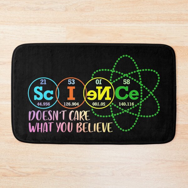 Item preview, Science Doesn't Care What You Believe designed and sold by ScienceCorner.