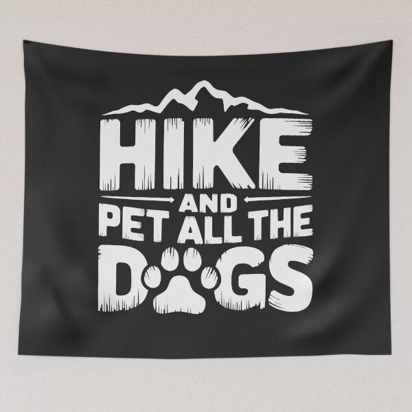 Item preview, Hike and pet all the dogs designed and sold by ArtemeliaDesign.
