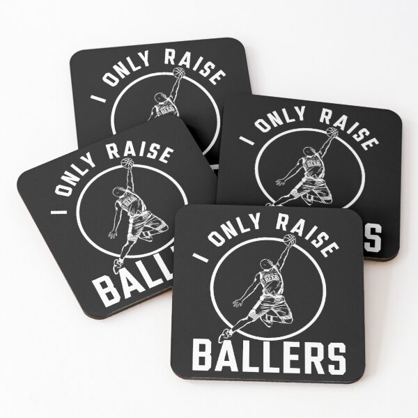 Item preview, I Only Raise Ballers Basketball Parent - Basketball Player  designed and sold by Smix Pixels.