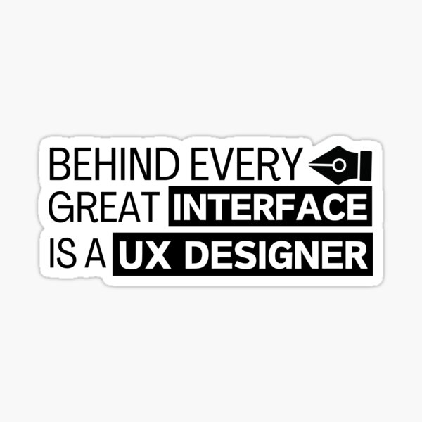 Item preview, Behind Every Great Interface is a UX designer designed and sold by adnvart.