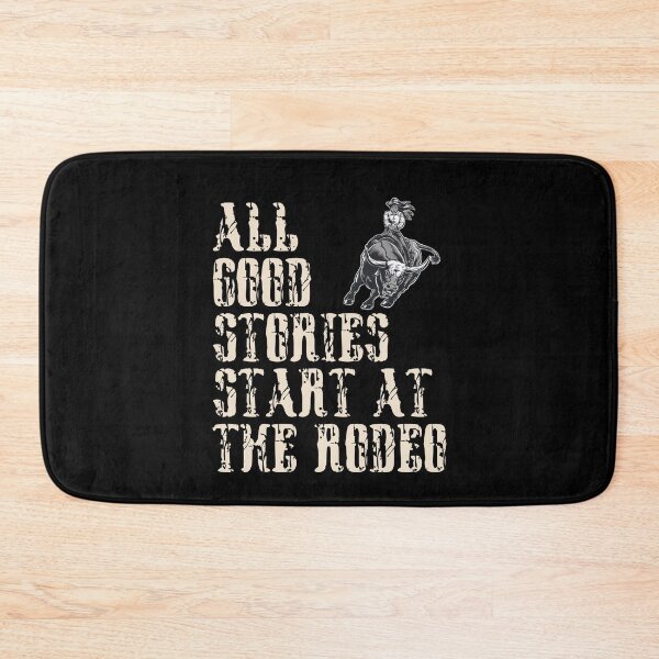 Item preview,  All Good Stories Start At The Rodeo - Rodeo Cowboy Cowgirl Player  designed and sold by Smix Pixels.