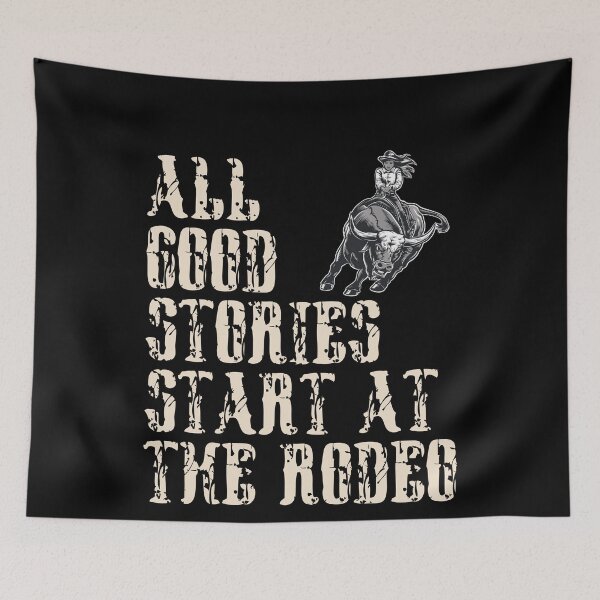 Item preview,  All Good Stories Start At The Rodeo - Rodeo Cowboy Cowgirl Player  designed and sold by Smix Pixels.