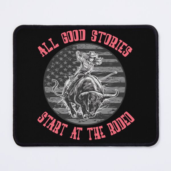 Item preview, All Good Stories Start At The Rodeo - Rodeo Cowboy Cowgirl Player  designed and sold by Smix Pixels.