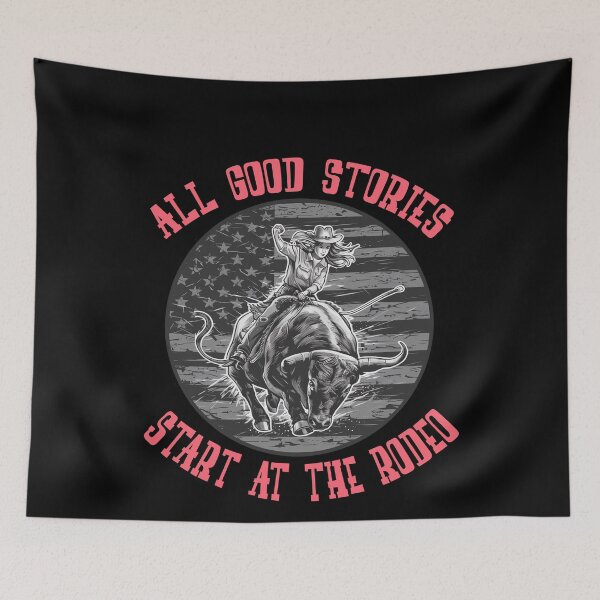 Item preview, All Good Stories Start At The Rodeo - Rodeo Cowboy Cowgirl Player  designed and sold by Smix Pixels.