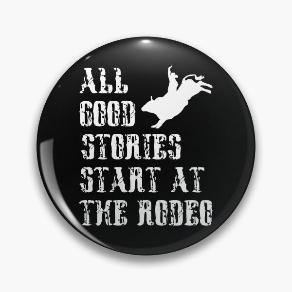 Item preview, All Good Stories Start At The Rodeo - Rodeo Cowboy Cowgirl Player  designed and sold by Smix Pixels.