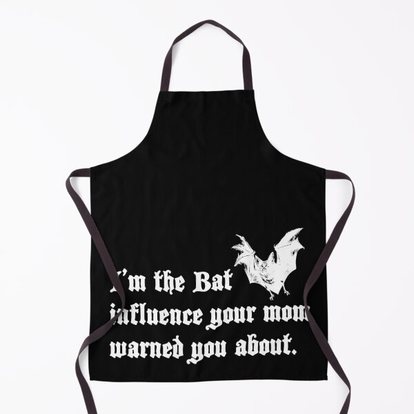 Item preview, I'm the Bat influence your mom warned you about pun (white) designed and sold by Goth-It-Covered.