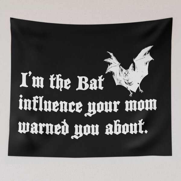 Item preview, I'm the Bat influence your mom warned you about pun (white) designed and sold by Goth-It-Covered.