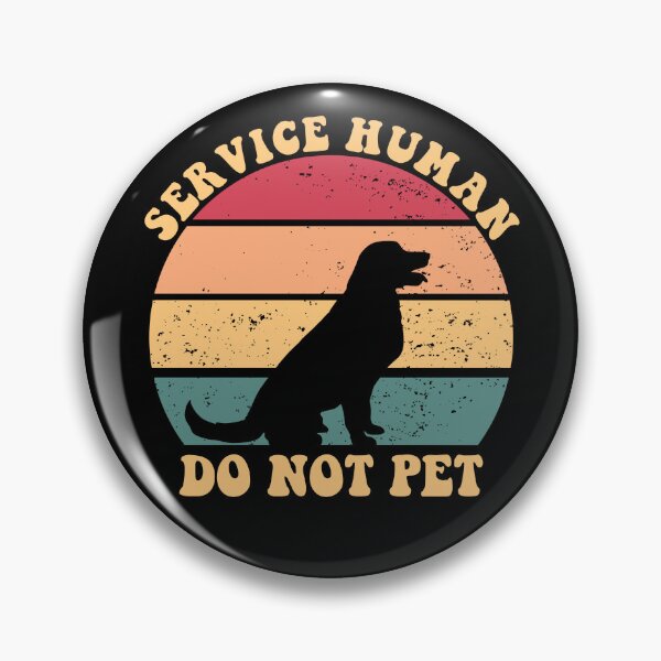 Item preview, Service Human Do Not Pet Emotional Support Human Gear designed and sold by DynamicDesign.