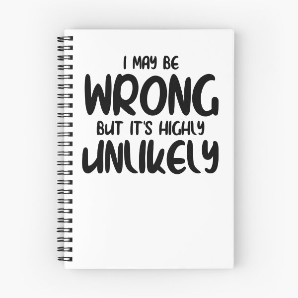 Item preview, I may be wrong but it's highly unlikely Funny Sarcastic Saying designed and sold by MouDantArts.