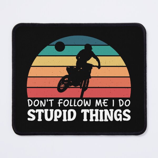 Item preview, Don't Follow Me I Do Stupid Things Funny Vintage Dirt Bike Gift designed and sold by MouDantArts.