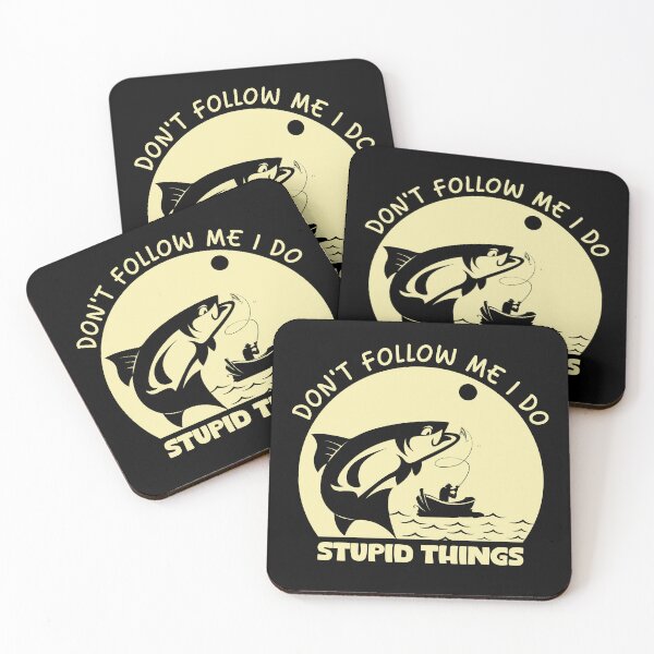 Item preview, Don't Follow Me I Do Stupid Things Funny Fishing Lovers designed and sold by MouDantArts.