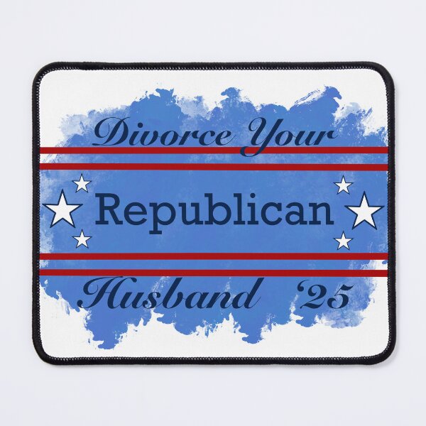 Item preview, Divorce Your Republican Husband 2025 designed and sold by Inkwork Crypt.