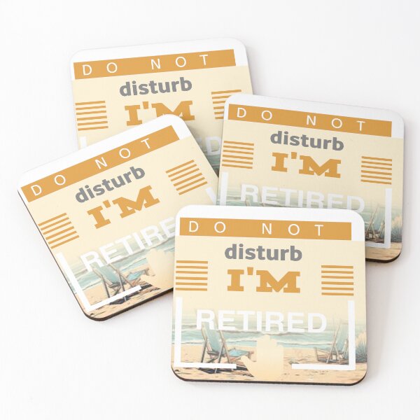 Item preview, Please do not disturb i'm retired  designed and sold by Peroex 101.