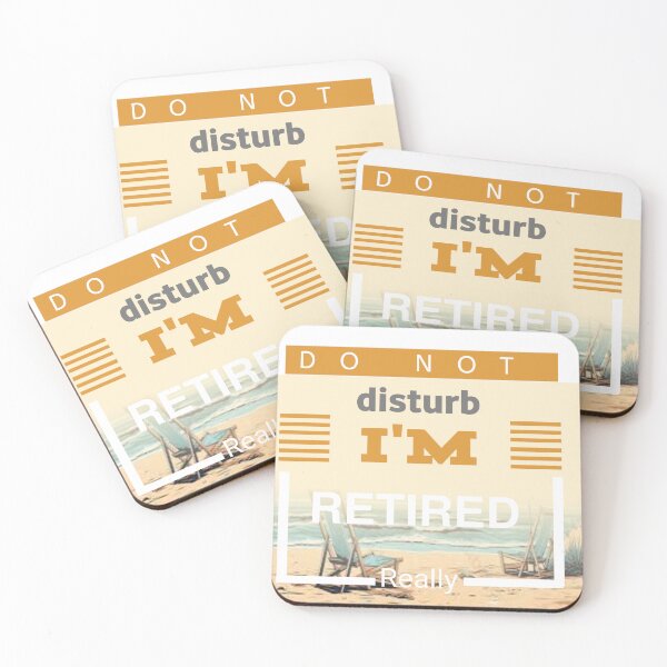 Item preview, Classic Please Do Not Disturb I'm Retired  designed and sold by Peroex 101.