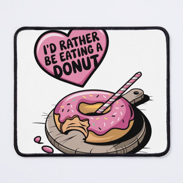 Item preview, I'd rather be eating a donut designed and sold by pauls01.
