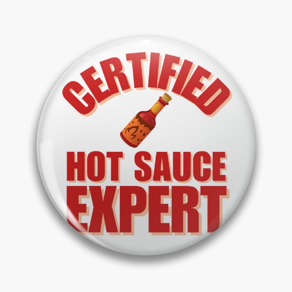 Item preview, Certified Hot Sauce Expert designed and sold by NearlyEverythin'.