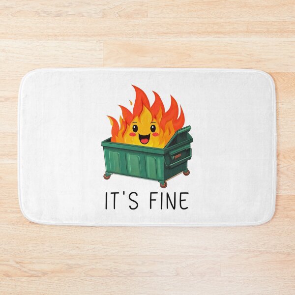 Item preview, It Fine Dumpster Fire Vibe designed and sold by LeggetTinch.