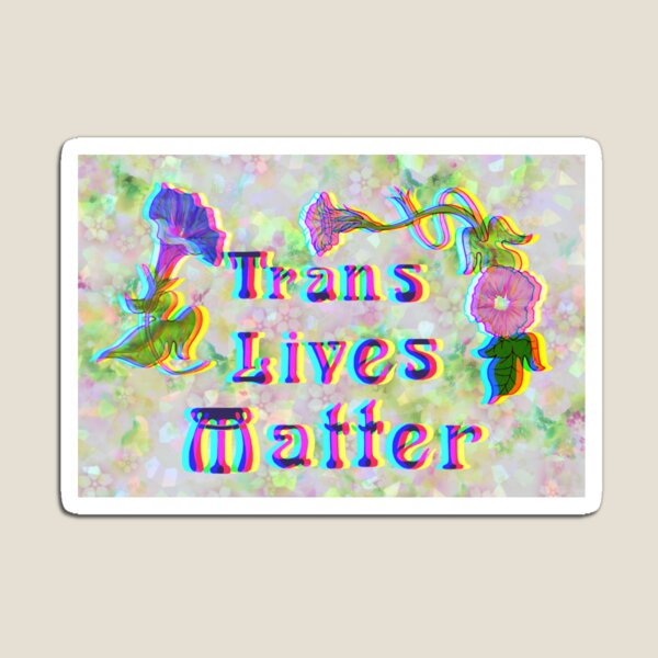 Item preview, Trans Lives Matter designed and sold by lieforion.