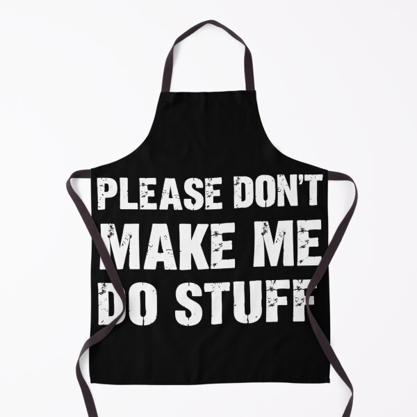 Item preview, Please Don't Make Me Do Stuff Funny Gift For Teenager  designed and sold by Mryoussefwac.