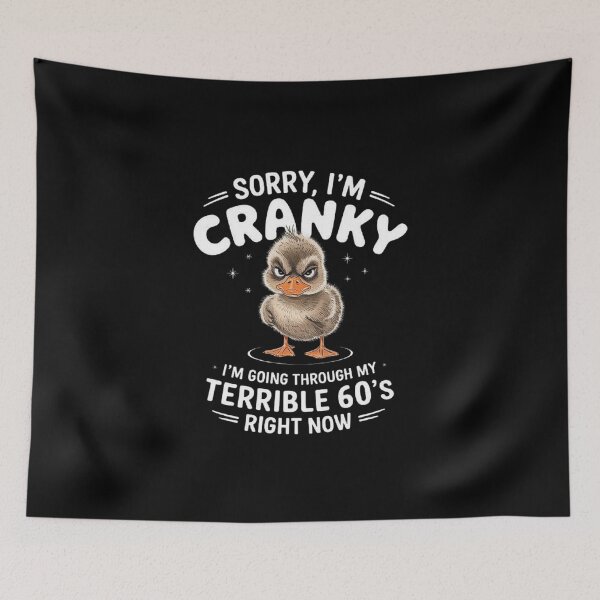 Item preview, Sorry I'm Cranky I'm Going Through My Terrible 60's Right designed and sold by love3617.