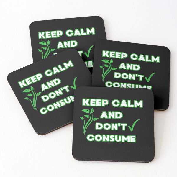Item preview, Keep Calm and Don't Consume.Green Lifestyle.Say No To Overconsumption. designed and sold by JAGA-ALIME.
