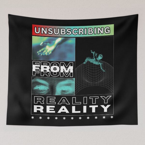 Item preview, Unsubscribing from Reality – Embrace the Escape designed and sold by DesignDazzles.