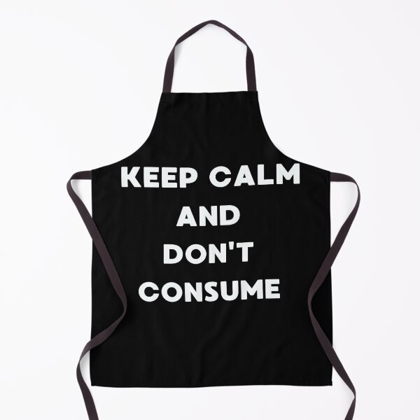Item preview, Keep Calm and Don't Consume.Green Lifestyle.Say No To Overconsumption. designed and sold by JAGA-ALIME.