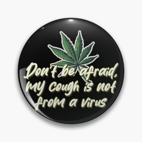Item preview, Don't be afraid my cough is not from a virus designed and sold by portokalis.