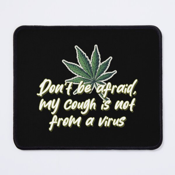Item preview, Don't be afraid my cough is not from a virus designed and sold by portokalis.