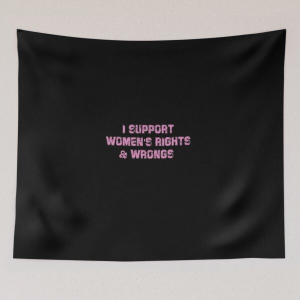Item preview, I Support Women's Rights And Wrongs T shirt Vintage Womens Rights T Shirt, Funny Feminist T Shirt designed and sold by sssweetness.
