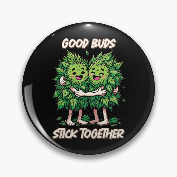 Item preview, Good buds stick together designed and sold by portokalis.