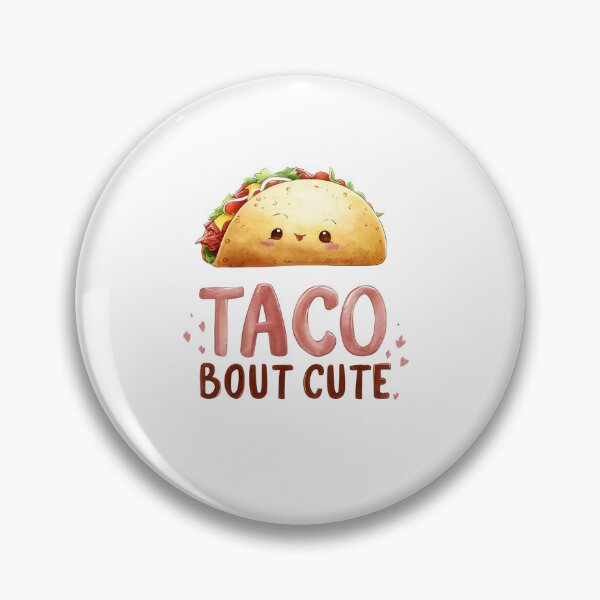Item preview, Cute Taco-Themed "Taco Bout Cute" Design designed and sold by nor-my.