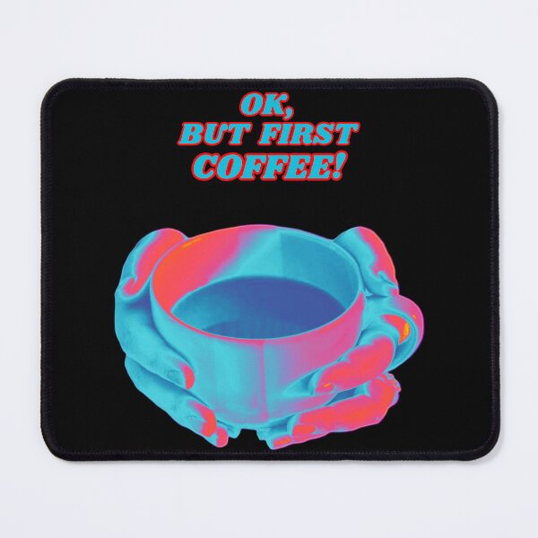 Item preview, Ok, but First Coffee! designed and sold by collecTee.