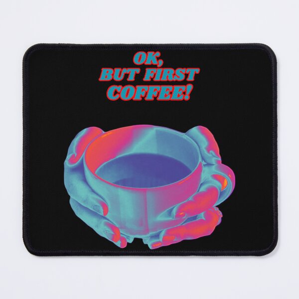 Item preview, Ok, but First Coffee! designed and sold by collecTee.