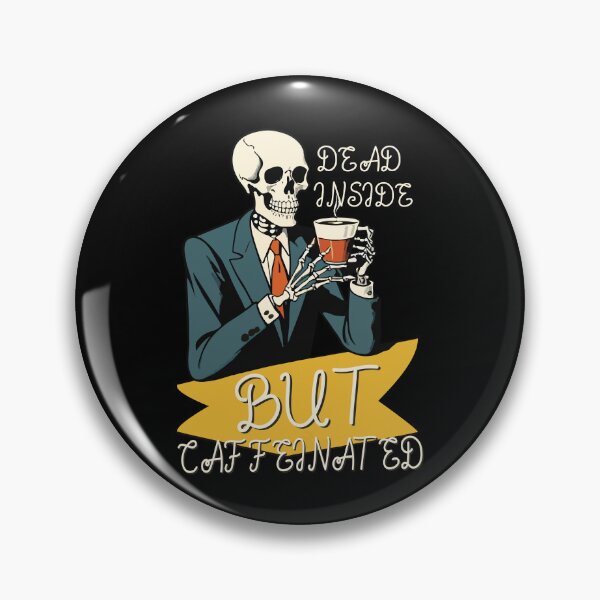 Item preview, Dead inside but caffeinated  designed and sold by portokalis.