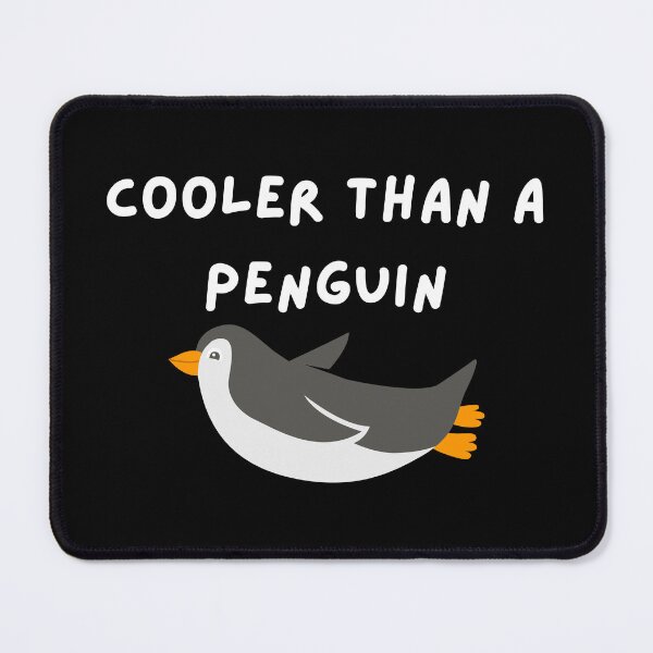 Item preview, Cooler Than a Penguin - white designed and sold by VasInd.