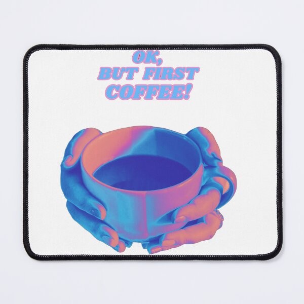 Item preview, Ok, but First Coffee! designed and sold by collecTee.