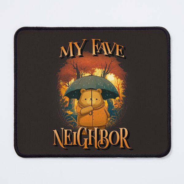 Item preview, My Fave Neighbor designed and sold by Fanverse Merchandise.