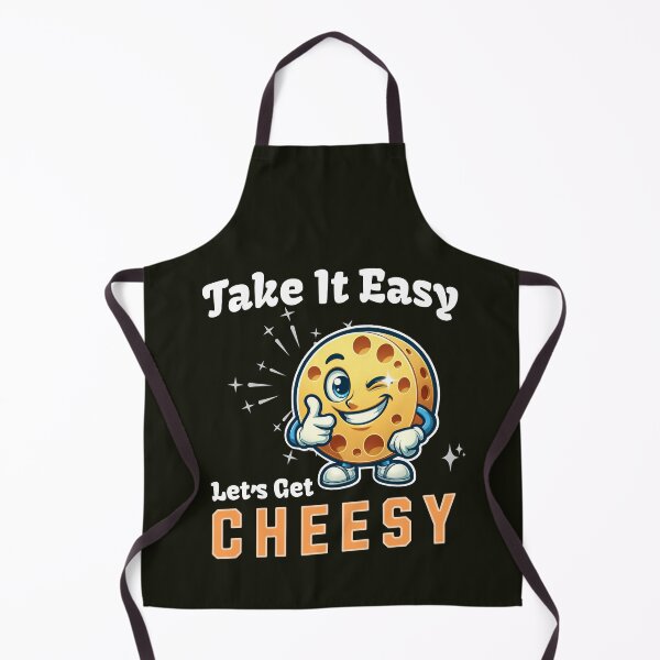 Item preview, Take it easy lets get cheesy designed and sold by Visual-digital.