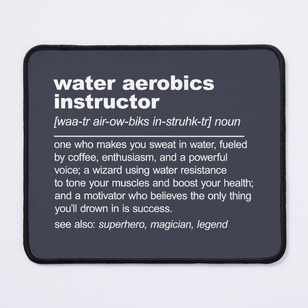 Item preview, Water Aerobics Instructor Definition designed and sold by stylesip.