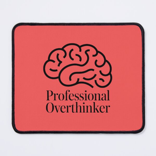 Item preview, Professional Overthinker designed and sold by 123ks.